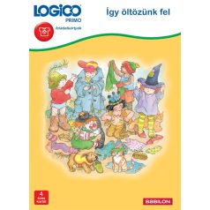 LOGICO Primo Így öltözünk fel